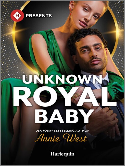 Title details for Unknown Royal Baby by Annie West - Available